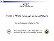 Trends in AfricanAmerican Marriage Patterns