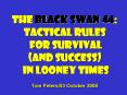 The Black Swan 44: Tactical Rules. for Survival (an PowerPoint PPT Presentation