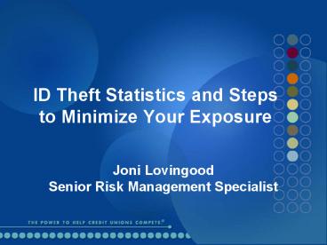 ID Theft Statistics and Steps to Minimize Your Exposur