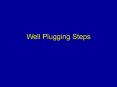 Well Plugging Steps PowerPoint PPT Presentation