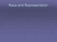 Race and Representation PowerPoint PPT Presentation