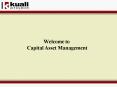 Welcome to Capital Asset Management PowerPoint PPT Presentation