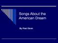Songs About the American Dream PowerPoint PPT Presentation