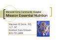Moncrief Army Community Hospital Mission Essential Nutrition PowerPoint PPT Presentation