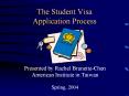 The Student Visa Application Process PowerPoint PPT Presentation