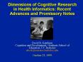 Dimensions of Cognitive Research in Health Informatics: Recent Advances and Promissory Notes PowerPoint PPT Presentation