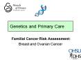 Familial Cancer Risk Assessment: PowerPoint PPT Presentation