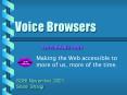 Voice Browsers PowerPoint PPT Presentation