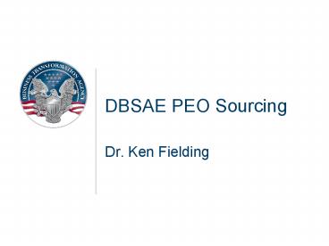 DBSAE PEO Sourcing Dr. Ken Fielding