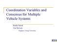 Coordination Variables and Consensus for Multiple Vehicle Systems PowerPoint PPT Presentation