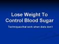 Lose Weight To Control Blood Sugar PowerPoint PPT Presentation