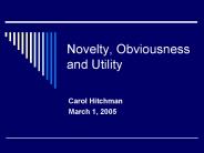 Novelty, Obviousness and Utility