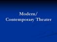 Modern Contemporary Theater PowerPoint PPT Presentation