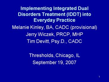 Implementing Integrated Dual Disorders Treatment IDDT into Everyday Practice