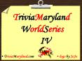 TriviaMaryland WorldSeries IV PowerPoint PPT Presentation