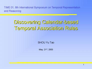 Discovering Calendarbased Temporal Association Rules