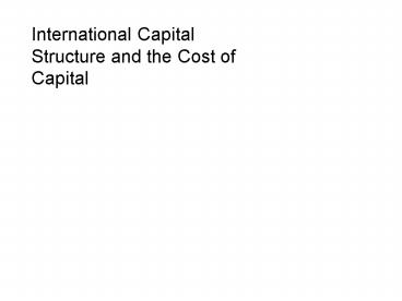International Capital Structure and the Cost of Capital