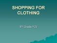 SHOPPING FOR CLOTHING