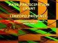 MASS PARTICIPATION GRANT LIMPOPO PROVINCE. PowerPoint PPT Presentation