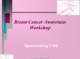 Breast Cancer Awareness Workshop PowerPoint PPT Presentation