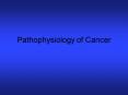 Pathophysiology of Cancer PowerPoint PPT Presentation