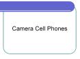 Camera Cell Phones PowerPoint PPT Presentation