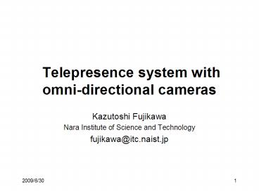 Telepresence system with omnidirectional cameras