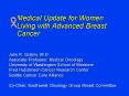 Medical Update for Women Living with Advanced Breast Cancer PowerPoint PPT Presentation