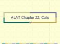 ALAT Chapter 22: Cats PowerPoint PPT Presentation