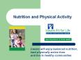 Nutrition and Physical Activity PowerPoint PPT Presentation