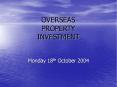 OVERSEAS PROPERTY INVESTMENT PowerPoint PPT Presentation