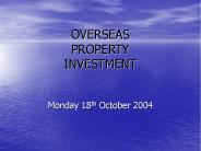 OVERSEAS PROPERTY INVESTMENT
