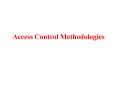 Access Control Methodologies PowerPoint PPT Presentation