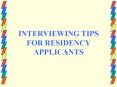 INTERVIEWING TIPS FOR RESIDENCY APPLICANTS PowerPoint PPT Presentation