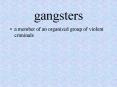 gangsters PowerPoint PPT Presentation