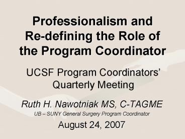 Professionalism and Redefining the Role of the Program Coordinator