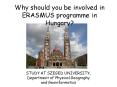 STUDY AT SZEGED UNIVERSITY, Department of Physical Geography and Geoinformatics PowerPoint PPT Presentation