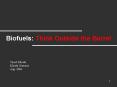Biofuels: Think Outside the Barrel PowerPoint PPT Presentation