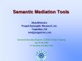 Semantic Mediation Tools PowerPoint PPT Presentation