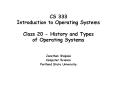 CS 333 Introduction to Operating Systems  Class 20 - History and Types of Operating Systems PowerPoint PPT Presentation