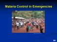 Malaria Control in Emergencies PowerPoint PPT Presentation