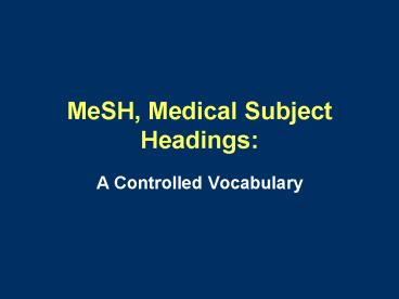 MeSH, Medical Subject Headings: