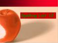 Spelling List 12 PowerPoint PPT Presentation