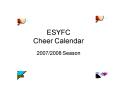 ESYFC Cheer Calendar PowerPoint PPT Presentation