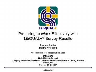 Perform some simple analyses of the LibQUAL   survey result