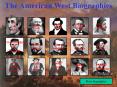 The American West Biographies PowerPoint PPT Presentation