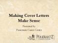 Making Cover Letters Make Sense PowerPoint PPT Presentation