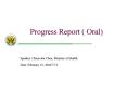 Progress Report Oral PowerPoint PPT Presentation