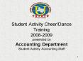 Student Activity CheerDance Training 20082009 presented by Accounting Department Student Activity Ac PowerPoint PPT Presentation