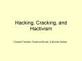 Hacking, Cracking, and Hactivism PowerPoint PPT Presentation